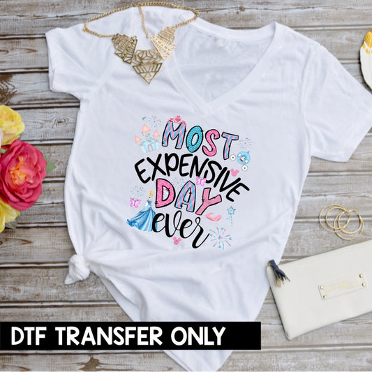 Most Expensive Day Ever Princess DTF Heat Transfer Ready to Press